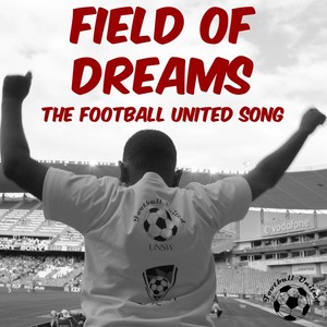 Field of Dreams (The Football United Song) [feat. Mandela Mathia]