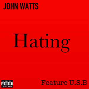 Hating (Explicit)