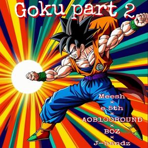 Goku part 2 (feat. J-BANDZ) [Explicit]