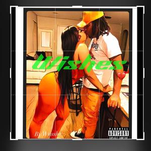 Wishes (Explicit)