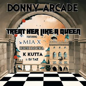 Treat Her Like a Queen (feat. Mia X, Rich Rocka, K Kutta & DJ Taz) [Explicit]