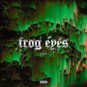 Frog Eyes (Explicit)