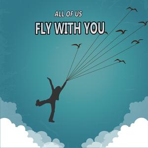 Fly With You