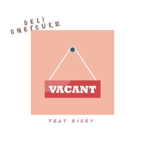 Vacant(feat. Risky) (Explicit)
