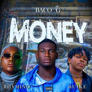 Money (feat. Rhymino & Buike) [Explicit]