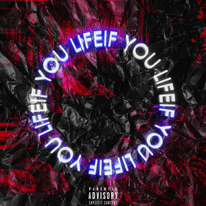 If You Life (Explicit)