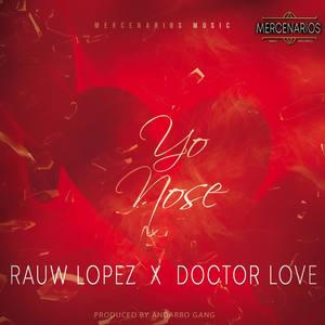 Yo Nose(feat. Doctor Love)