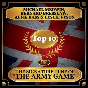The Signature Tune of "The Army Game" (UK Chart Top 40 - No. 5)