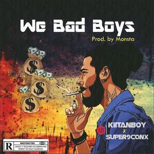 we bad boys (feat. super9conx)