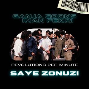 Revolutions per minute(feat. iman fekri & ganja goons) (Explicit)