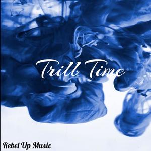 Trill Time (Explicit)