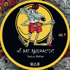 WE ARE RADIOACTIVE