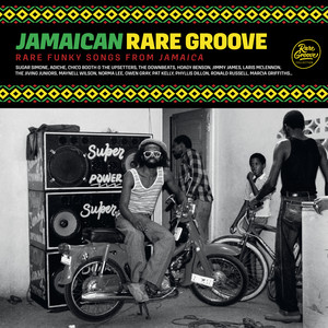 Jamaican Rare Groove : Rare Funky Songs from Jamaica