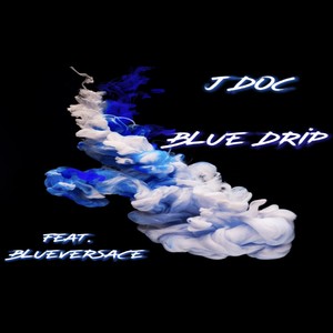 Blue Drip (Explicit)