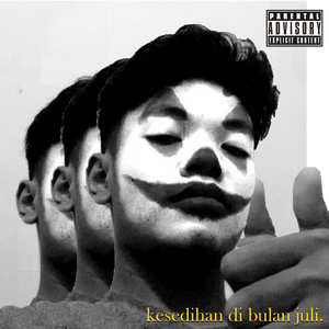 Kesedihan Di Bulan Juli (Explicit)