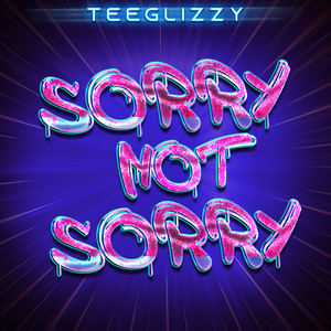 Sorry Not Sorry (Explicit)