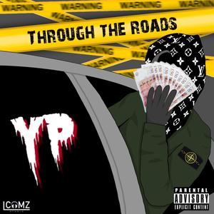 Through The Roads (Explicit)