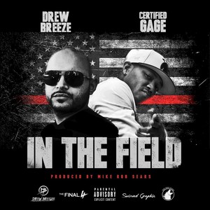 In the Field(feat. Certified Gage) (Explicit)