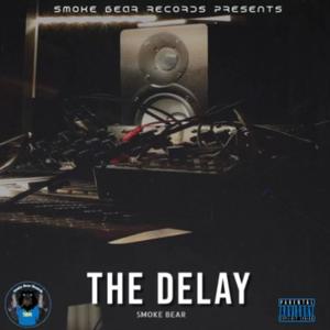 THE DELAY (Explicit)