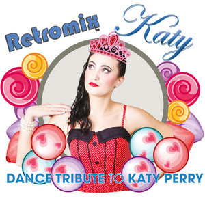 Retromix Katy (Dance Tribute To Katy Perry)