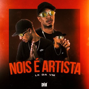 Nois É Artista (Explicit)