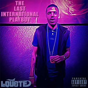 The Last International Playboy (Deluxe Version) [Explicit]