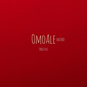 OmoAle (basterd) freestyle