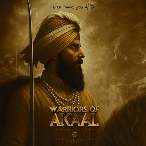 WARRIORS OF AKAAL (KHALSA's RAGE)