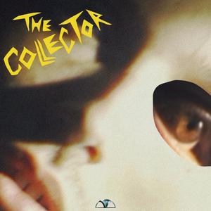 THE COLLECTOR (Explicit)