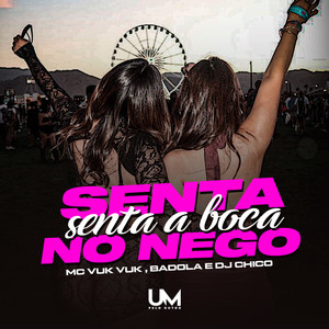 SENTA BOTA A BOCA NO NEGO (Explicit)