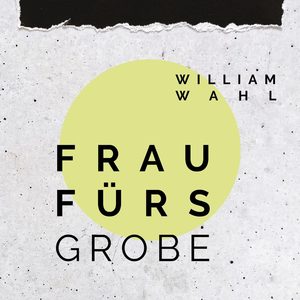 Frau fürs Grobe