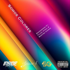 Somos Colores (feat. Tyloh Vidal & Montse Ivonne) [Explicit]