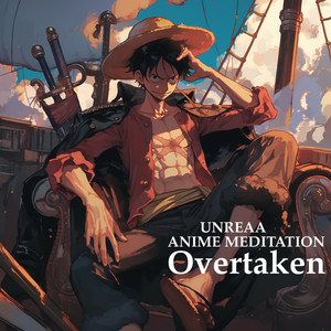 Overtaken (From "One Piece")