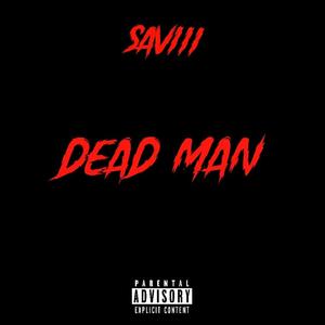 Dead Man (Explicit)