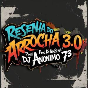 RESENHA 3.0 (REMIX ARROCHADEIRA)
