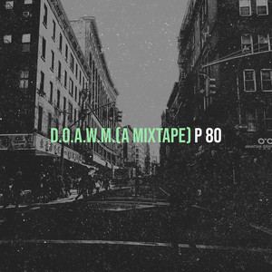 D.O.a.W.M. (A Mixtape) [Explicit]