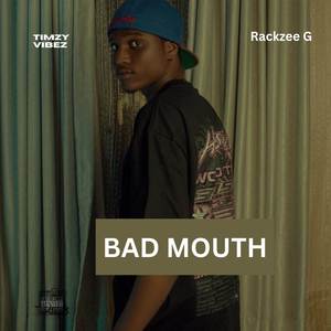 Bad Mouth (Explicit)