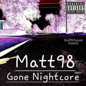 Gone Nightcore (Explicit)