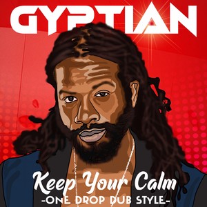 Keep Your Calm (One Drop Dub Style)