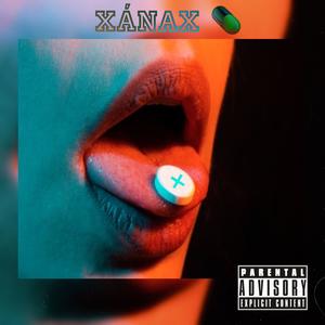 Xanax (Explicit)