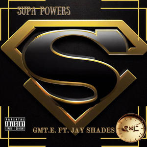 Supa Powers (feat. Jay Shades) [Single] [Explicit]