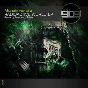Radioactive World (Francesco Miele Remix)