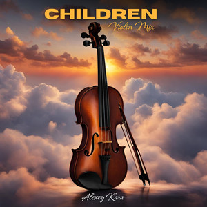 Children (Violin Mix)