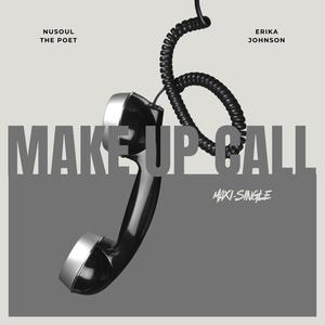 Make Up Call (feat. Erika Johnson)