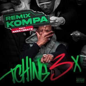 TCHING 3x (feat. Naïckybeats) (REMIX KOMPA|Explicit)