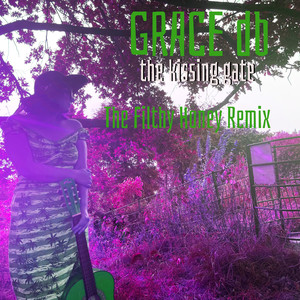 The Kissing Gate (The Filthy Honey Remix|Explicit)