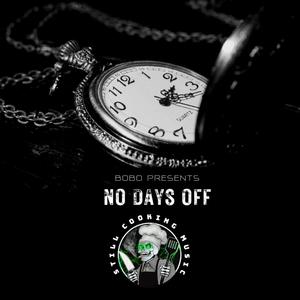 No Days Off (Explicit)