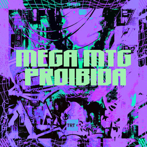 MEGA MTG PROIBIDA (Explicit)