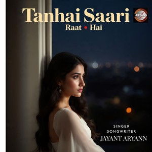 Tanhai Saari Raat hai V2