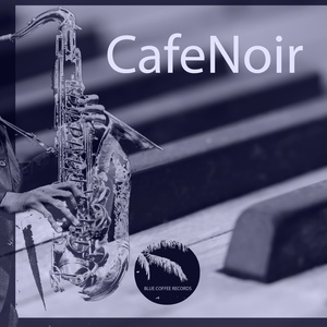 CafeNoir Easy Listening, Vol. 1 (Relax Lounge & Nujazz Evergreen Rivisited)